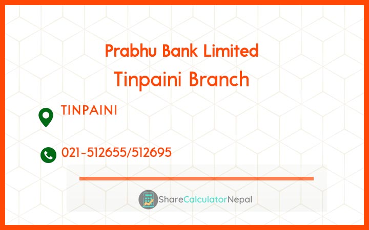 Prabhu Bank (PRVU) - Tinpaini Branch