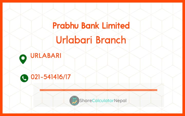 Prabhu Bank (PRVU) - Urlabari Branch